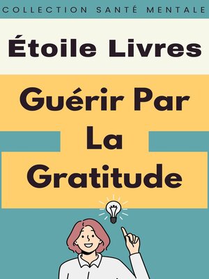 cover image of Guérir Par La Gratitude